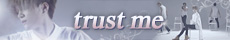 trust me